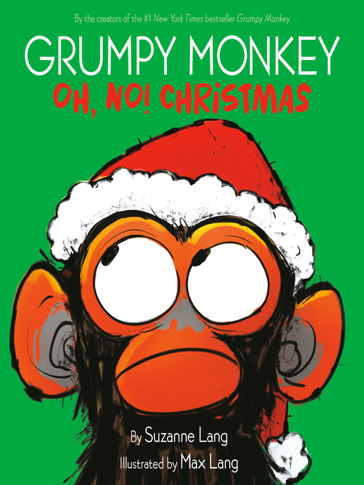 Title details for Grumpy Monkey Oh, No! Christmas by Suzanne Lang - Available